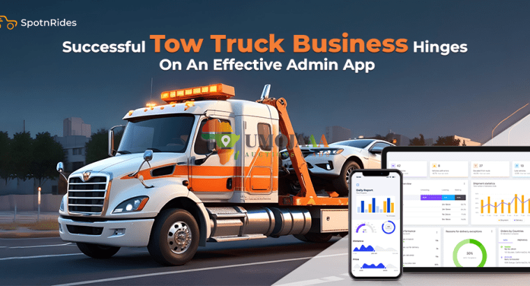 Uber For Tow Truck App Development Solution – SpotnRides
