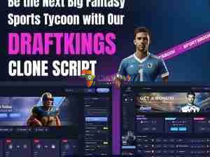 DraftKings Clone Script Optimized for Mobile – Global Audien
